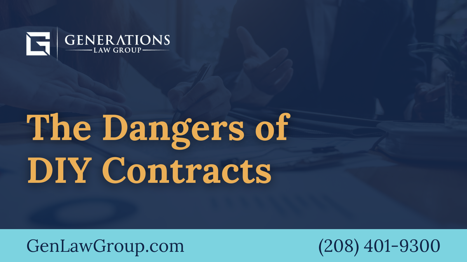 The Dangers of DIY Contracts - boise idaho - Generations Law Group